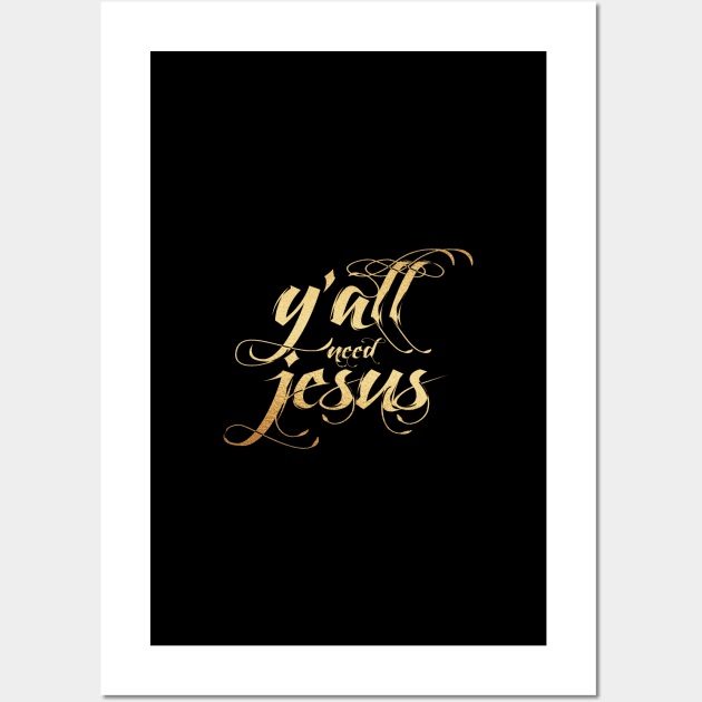 yall need jesus Wall Art by Dhynzz